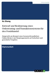 Cover von Entwurf und Realisierung eines Orderrouting- und Transaktionssystems für den Fondshandel