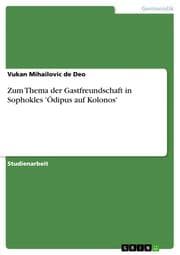 Cover von Zum Thema der Gastfreundschaft in Sophokles 'Ödipus auf Kolonos'