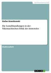 Cover von Die Lustabhandlungen in der Nikomachischen Ethik des Aristoteles