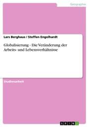 Cover von Globalisierung - Die Veränderung der Arbeits- und Lebensverhältnisse