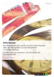 Cover von Der filmtheoretische Ansatz von Pier Paolo Pasolini über die Filmsprache aus der Perspektive von Gilles Deleuze