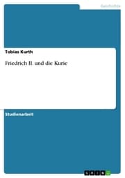 Cover von Friedrich II. und die Kurie