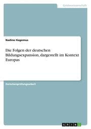 Cover von Die Folgen der deutschen Bildungsexpansion, dargestellt im Kontext Europas
