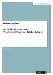 Cover von Die Rolle Abrahams in den 'Vätergeschichten' des Buches Genesis