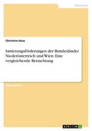 Cover von Sanierungsförderungen der Bundesländer Niederösterreich und Wien.Eine vergleichende Betrachtung