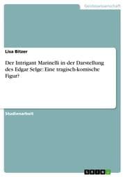 Cover von Der Intrigant Marinelli in der Darstellung des Edgar Selge: Eine tragisch-komische Figur?