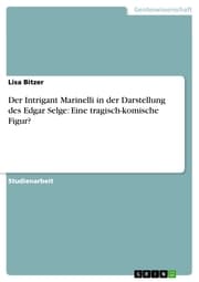 Cover von Der Intrigant Marinelli in der Darstellung des Edgar Selge: Eine tragisch-komische Figur?