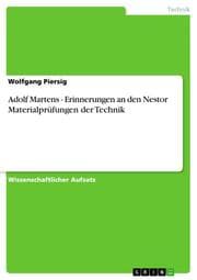 Cover von Adolf Martens - Erinnerungen an den Nestor Materialprüfungen der Technik