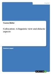 Cover von Collocation - A linguistic view and didactic aspects