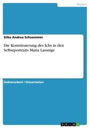 Cover von Die Konstituierung des Ichs in den Selbstportraits Maria Lassnigs