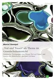 Cover von 'Tod und Trauer' als Thema im Grundschulunterricht?
