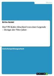 Cover von Der VW-Käfer: Abschied von einer Legende - Design der 50er Jahre