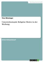 Cover von Unterrichtsstunde: Religiöse Motive in der Werbung