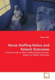 Cover von Nurse Staffing Ratios and Patient Outcomes