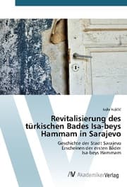 Cover von Revitalisierung des türkischen Bades Isa-beys Hammam in Sarajevo