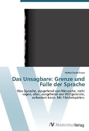 Cover von Das Unsagbare: Grenze und Fülle der Sprache