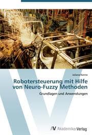 Cover von Robotersteuerung mit Hilfe von Neuro-Fuzzy Methoden