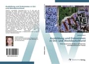 Cover von Ausbildung und Einkommen in Ost- und Westdeutschland