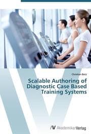 Cover von Scalable Authoring of Diagnostic Case Based Training Systems