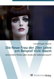 Cover von Die Neue Frau der 20er Jahre am Beispiel Vicki Baum