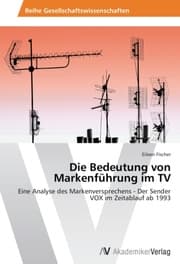 Cover von Die Bedeutung von Markenführung im TV