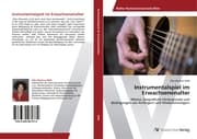 Cover von Instrumentalspiel im Erwachsenenalter