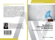 Cover von Musikalisches Nationalbewusstsein bei Béla Bartók