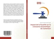 Cover von Impact de la fiscalité sur la croissance économique du Cameroun
