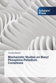 Cover von Mechanistic Studies on Biaryl Phosphine-Palladium Complexes