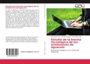 Cover von Estudio de la brecha tecnológica de los productores de aguacate