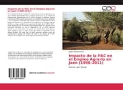 Cover von Impacto de la PAC en el Empleo Agrario en Jaén (1998-2011)