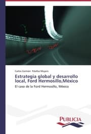 Cover von Estrategia global y desarrollo local, Ford Hermosillo, México