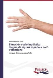 Cover von Situación sociolingüística lengua de signos española en C.Valenciana
