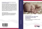 Cover von El desarrollo y las relaciones tempranas de los niños prematuros