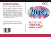 Cover von Desarrollo de la comunicación socioemocional y autismo infantil
