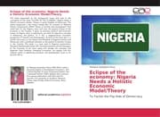 Cover von Eclipse of the economy: Nigeria Needs a Holistic Economic Model/Theory
