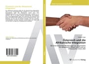 Cover von Österreich und die Afrikanische Integration
