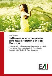 Cover von L'affermazione femminile in Zora Neale Hurston e in Toni Morrison