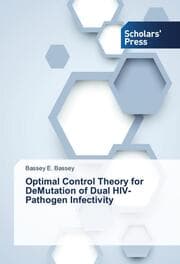Cover von Optimal Control Theory for DeMutation of Dual HIV-Pathogen Infectivity