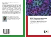 Cover von Ruolo dell'organo adiposo nel processo infiammatorio