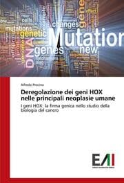 Cover von Deregolazione dei geni HOX nelle principali neoplasie umane