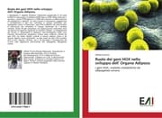 Cover von Ruolo dei geni HOX nello sviluppo dell'Organo Adiposo