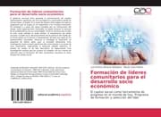 Cover von Formación de líderes comunitarios para el desarrollo socio económico