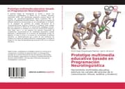 Cover von Prototipo multimedia educativo basado en Programación Neurolingüística