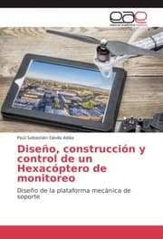 Cover von Diseño, construcción y control de un Hexacóptero de monitoreo