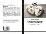 Cover von Örgütsel Vatandasliktan Zorunlu Vatandasliga