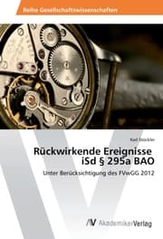 Cover von Rückwirkende Ereignisse iSd § 295a BAO