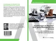 Cover von Zuzahlungen im Wandel? Eine gesundheitspolitische Analyse