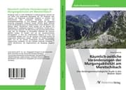 Cover von Räumlich-zeitliche Veränderungen der Murgangaktivität am Meretschibach
