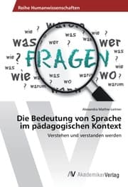 Cover von Die Bedeutung von Sprache im pädagogischen Kontext